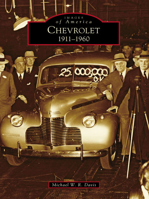 Title details for Chevrolet: 1911-1960 by Michael W. R. Davis - Available